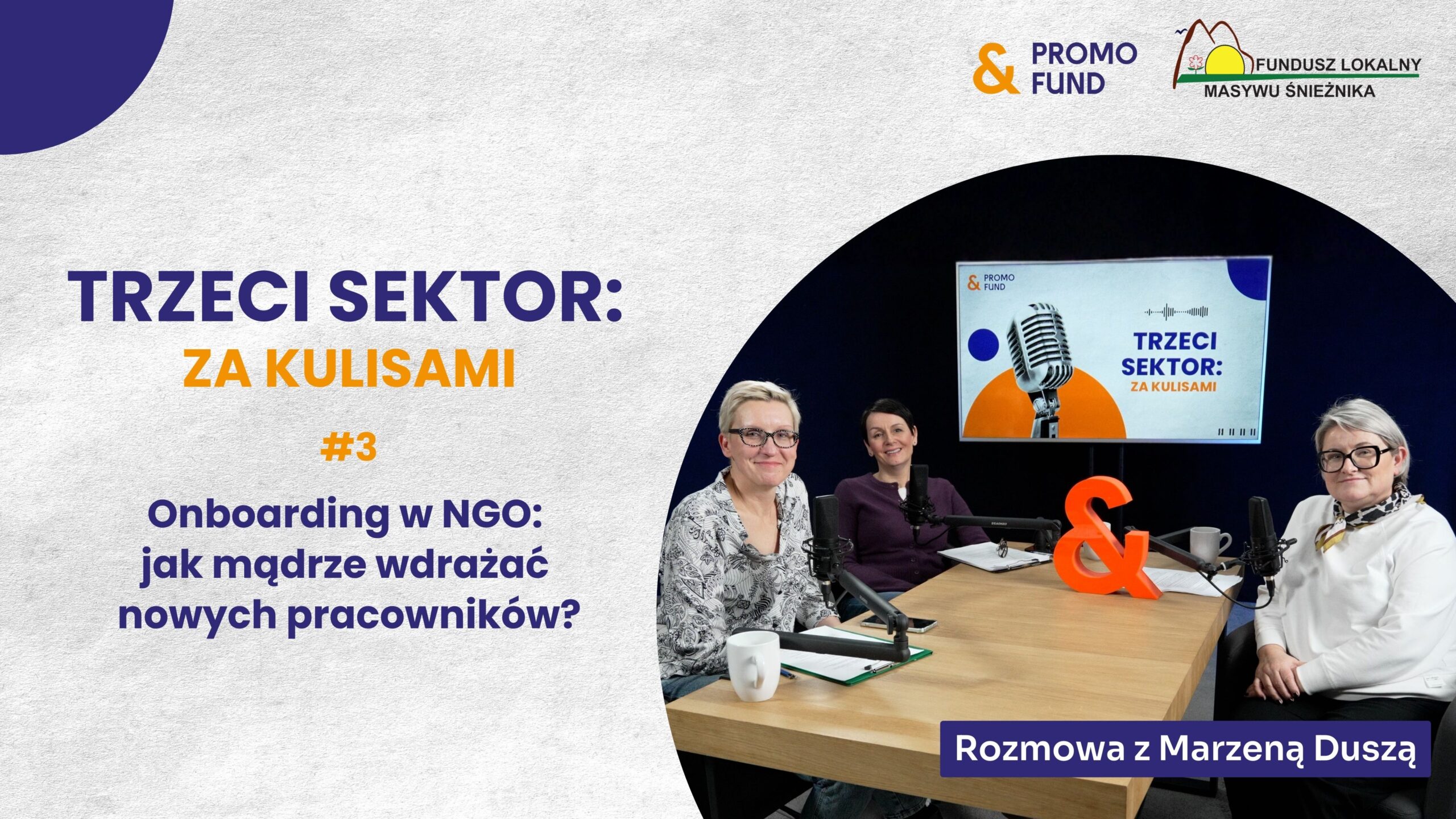 Onboarding w NGO – jak mądrze wdrażać nowych pracowników? | Podcast z Marzeną Duszą