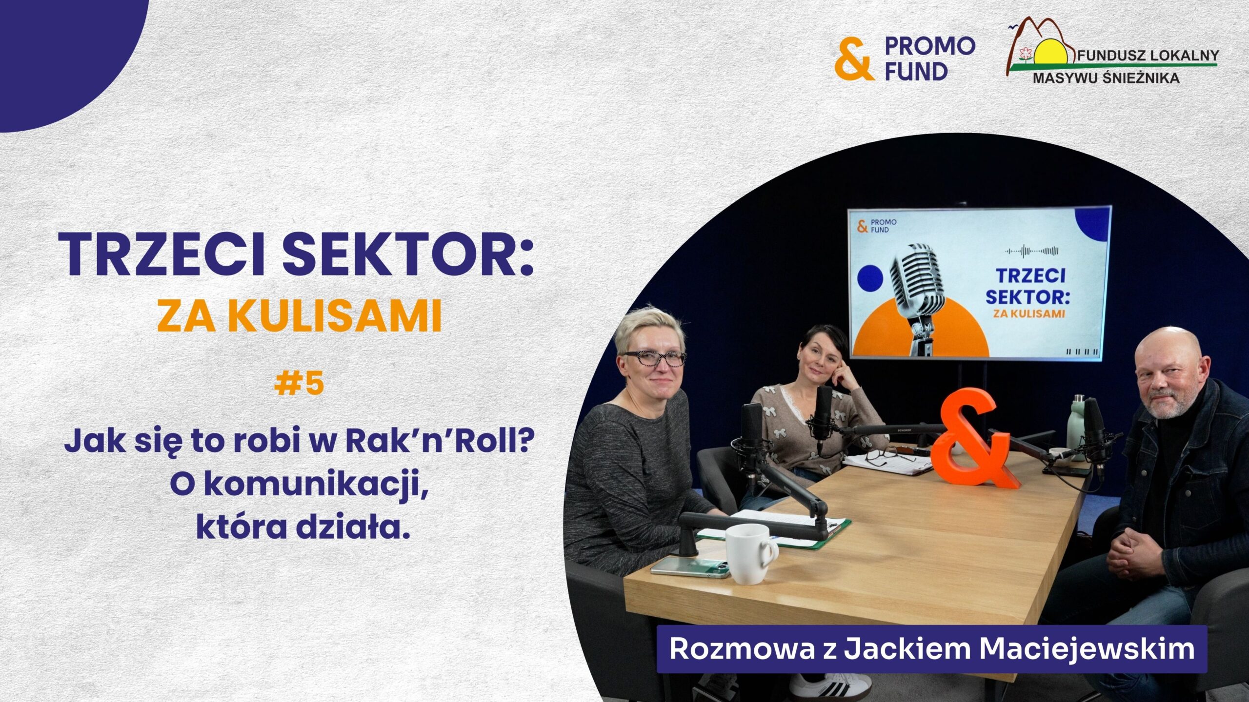 Jak się to robi w Rak’n’Roll? O komunikacji, która działa | Podcast z Jackiem Maciejewskim